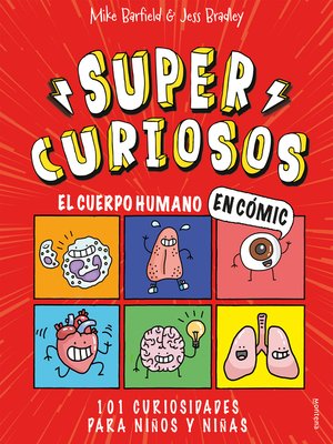 cover image of Súper Curiosos--El cuerpo humano en cómic